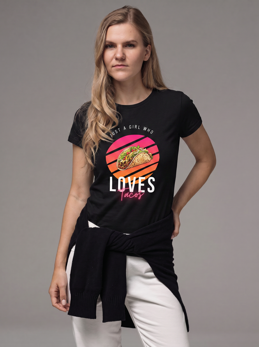 T-Shirt "Just a Girl who loves Tacos"
